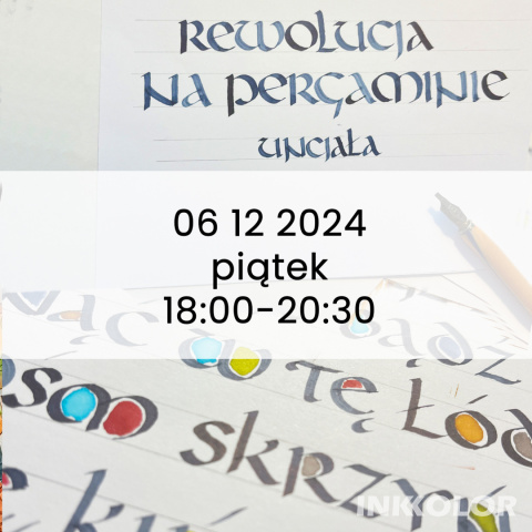 Uncjała – Rewolucja na pergaminie, 06.12.2024, piątek, 18:00-20:30